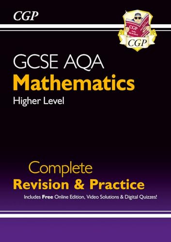 CGP GCSE Maths AQA Complete Revision & Practice - Higher